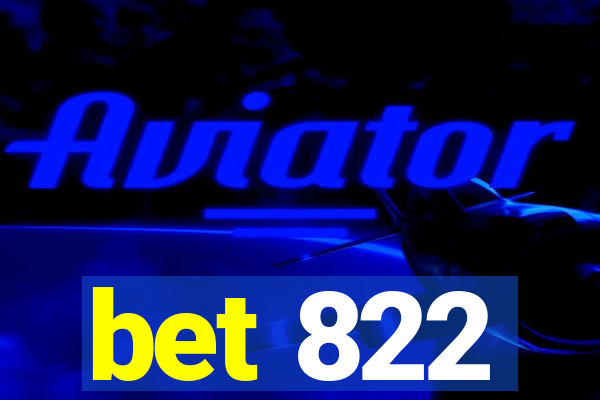 bet 822